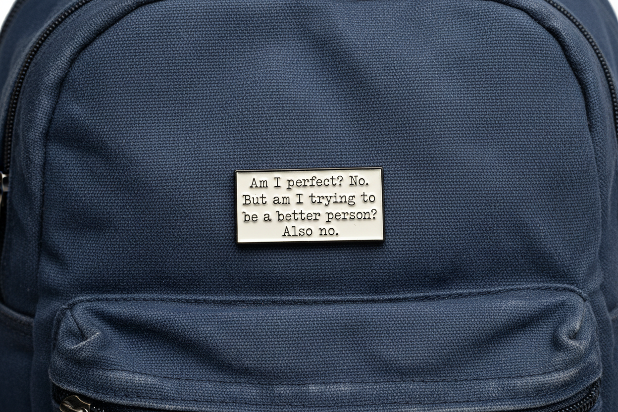 Am I Perfect? No. But Am I trying? Also no Enamel Pin - Funny Sarcastic Humor Pin, Snarky Lapel Pin, Coworker Gift