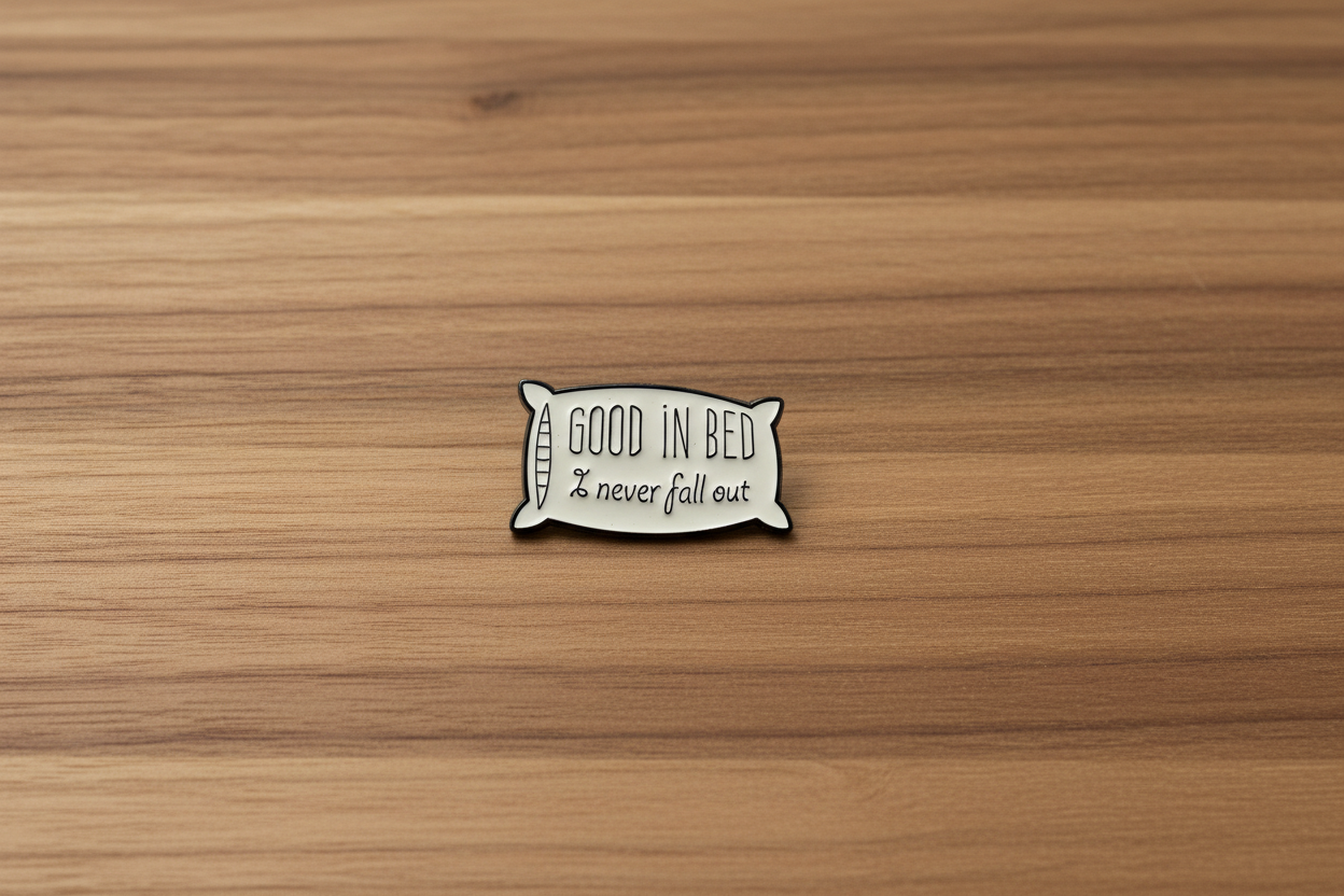 Good In Bed I never Fall Out Pillow Enamel Pin – Funny Meme Pin Sarcastic Gift, Lapel Backpack Pin