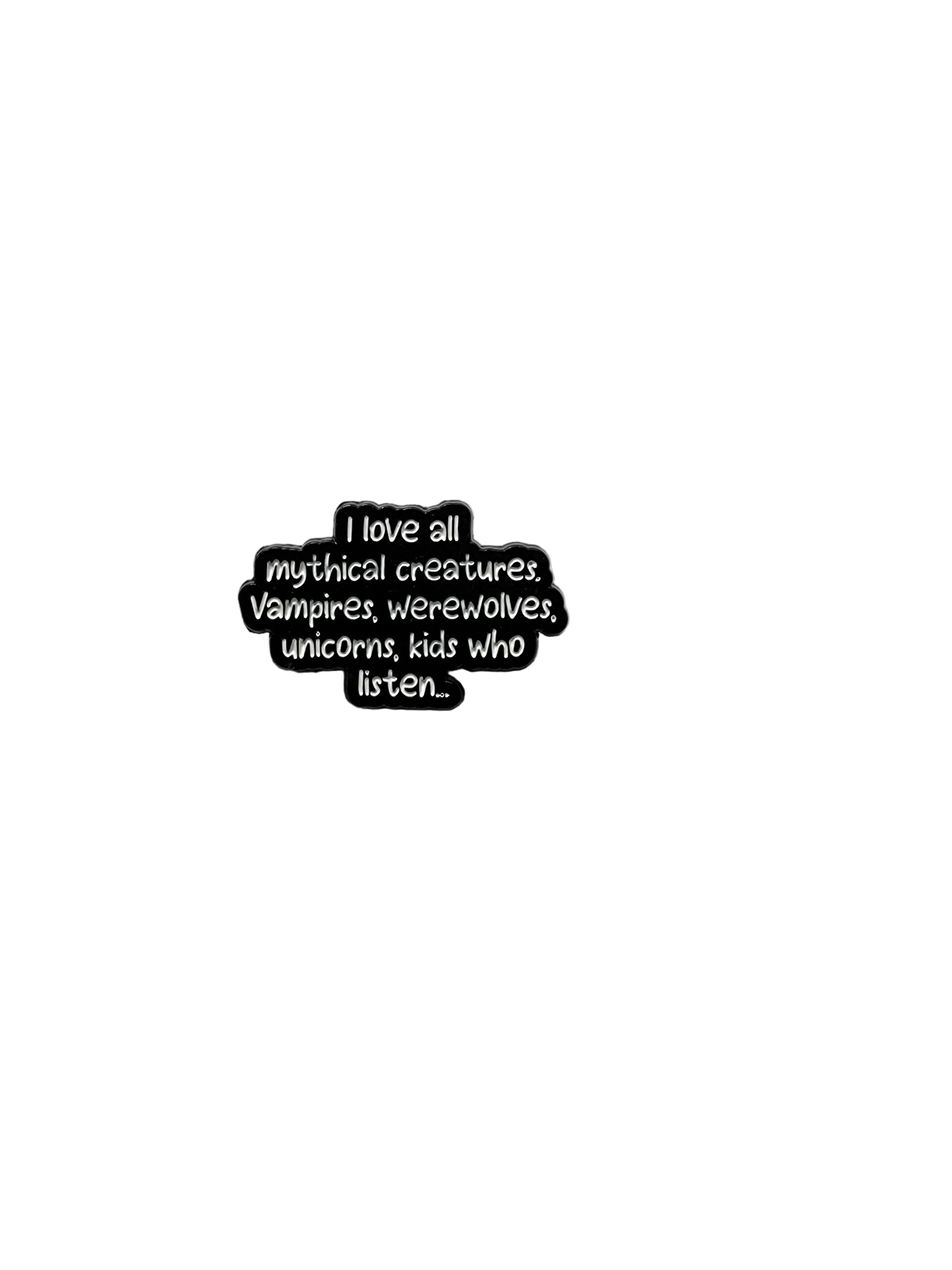 I Love all Mythical Creatures Enamel Pin featuring white text design, funny gift for jackets and bags 