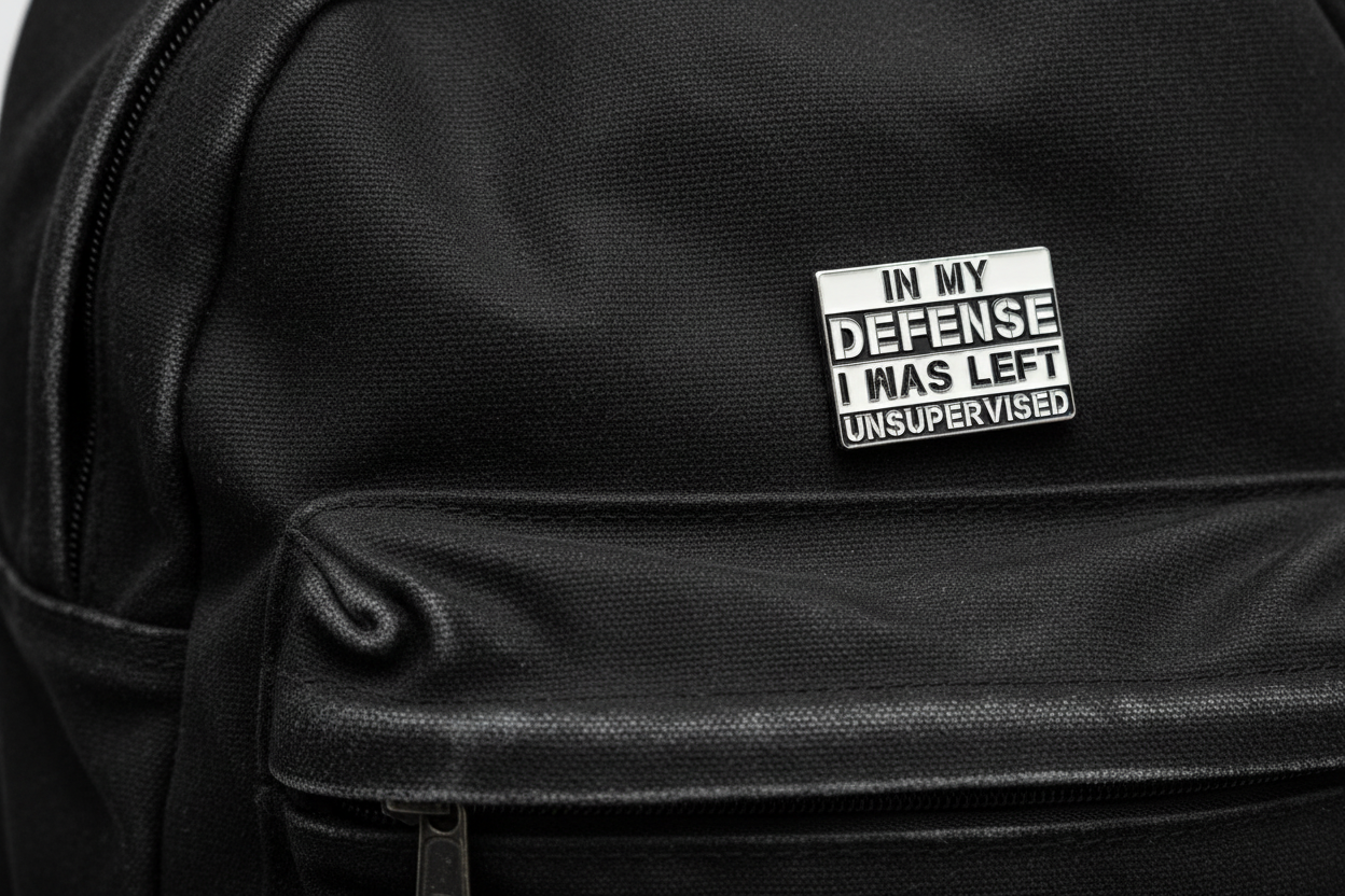 In My Defense I Was Left Unsupervised Enamel Pin - Funny Meme Pin, Teen Gift, Lapel and Bookbag Pin