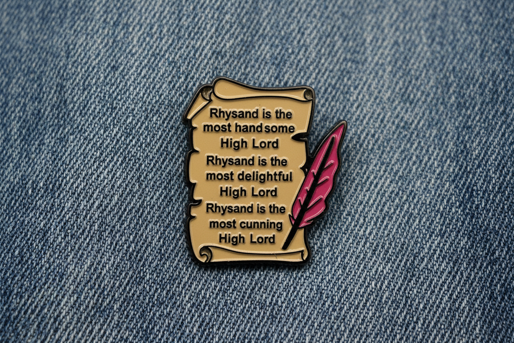 Rhysand High Lord Scroll Enamel Pin= ACOTAR Inspired Funny Fantasy Romance Pin- Night Court BookTok Accessory