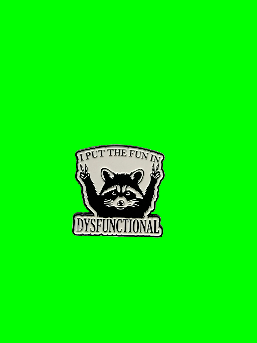 I Put the Fun In Dysfunctional Enamel Pin - Funny Enamel Pin, Mental Health Gift, Lapels and Bookbag Pin