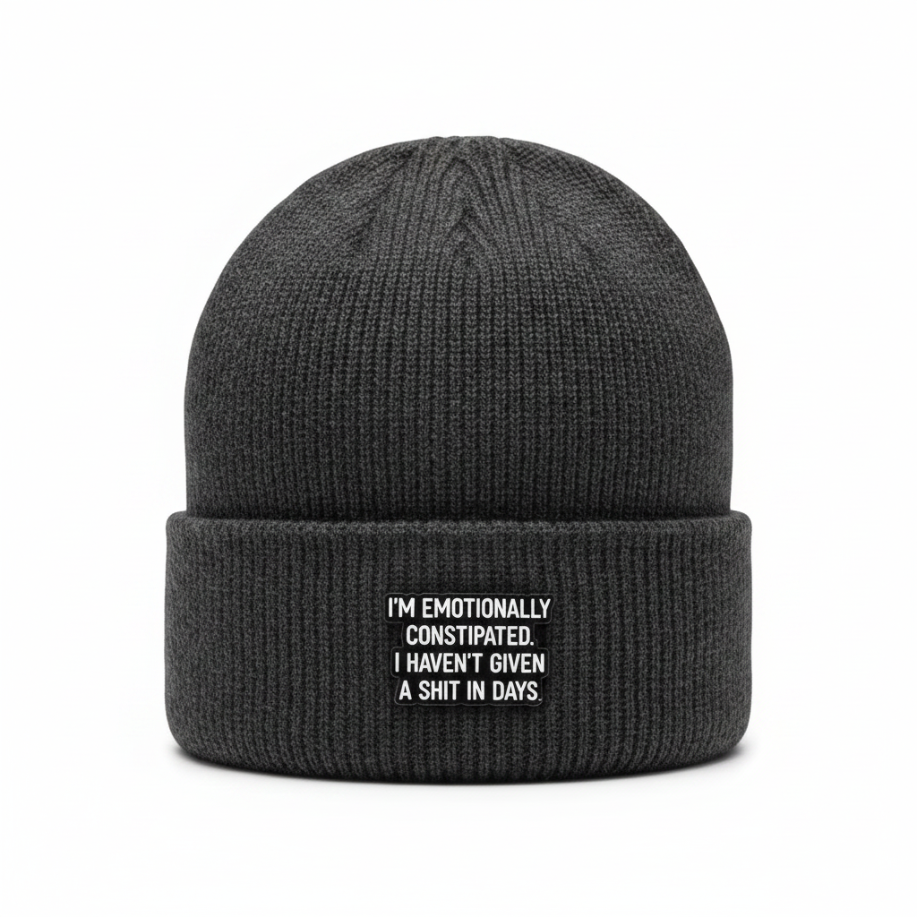 I'm Emotionally constipated I haven't given a shit in days enamel pin worn on beanie hat alternative enamel pin for casual outfits and street wear