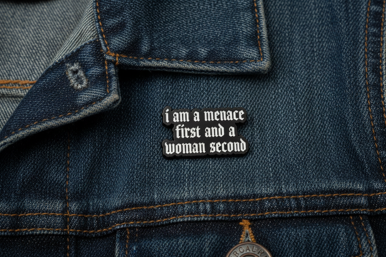 I Am A Menace First and A Woman Second Enamel Pin Funny Menace Pin Friend Gift, Lapel Backpack Pin