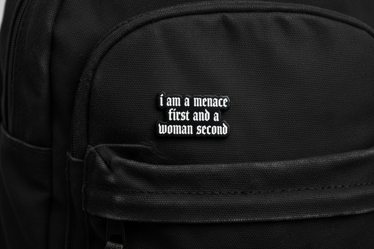 I Am A Menace First and A Woman Second Enamel Pin Funny Menace Pin Friend Gift, Lapel Backpack Pin