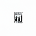 Nice story now show me the data enamel pin featuring chart design, coworker gift for jackets and bags