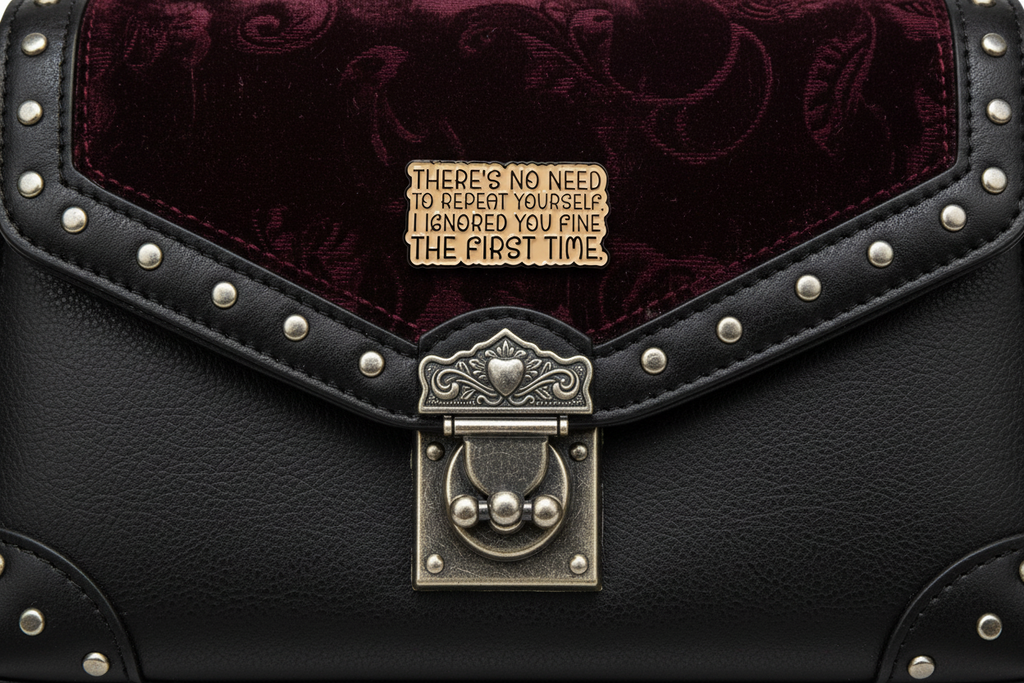 There's No Need To Repeat Yourself Enamel Pin - Sarcastic Meme Pin, Coworker Gift, Bookbag and Lapel Pin