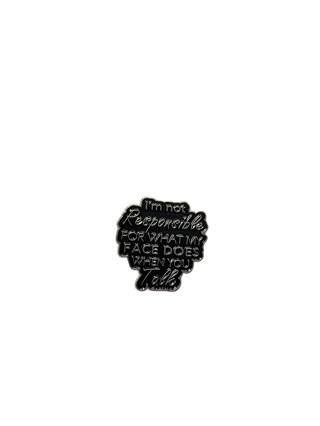 Black enamel pin with text on a white background