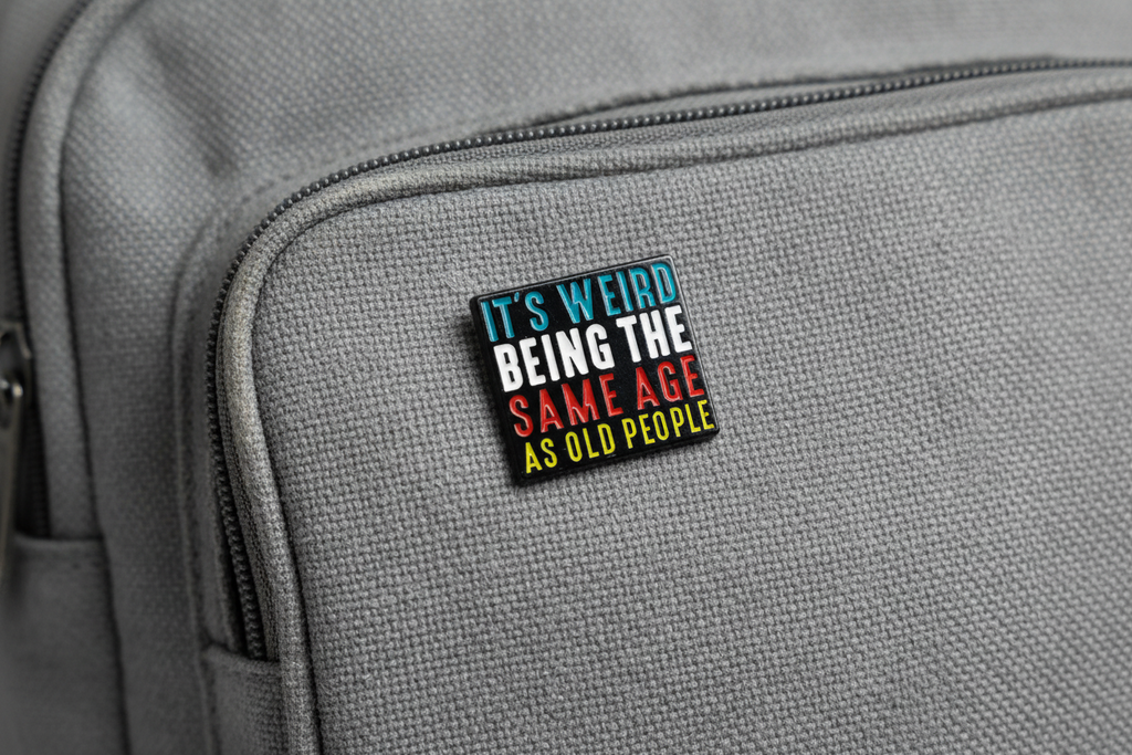 It's Weird Being the Same Age As Old People Enamel Pin, Funny Enamel Pin, Millennial Gift, Lapel and Bookbag Pin