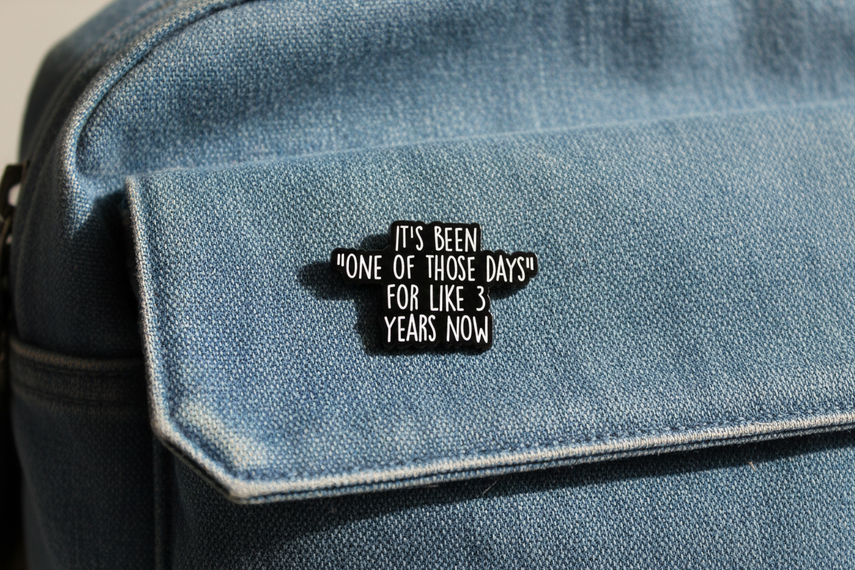 It's Been One of Those Days For 3 Years Now Enamel Pin – Funny Adult Humor Pin Coworker Gift, Lapel Backpack Pin