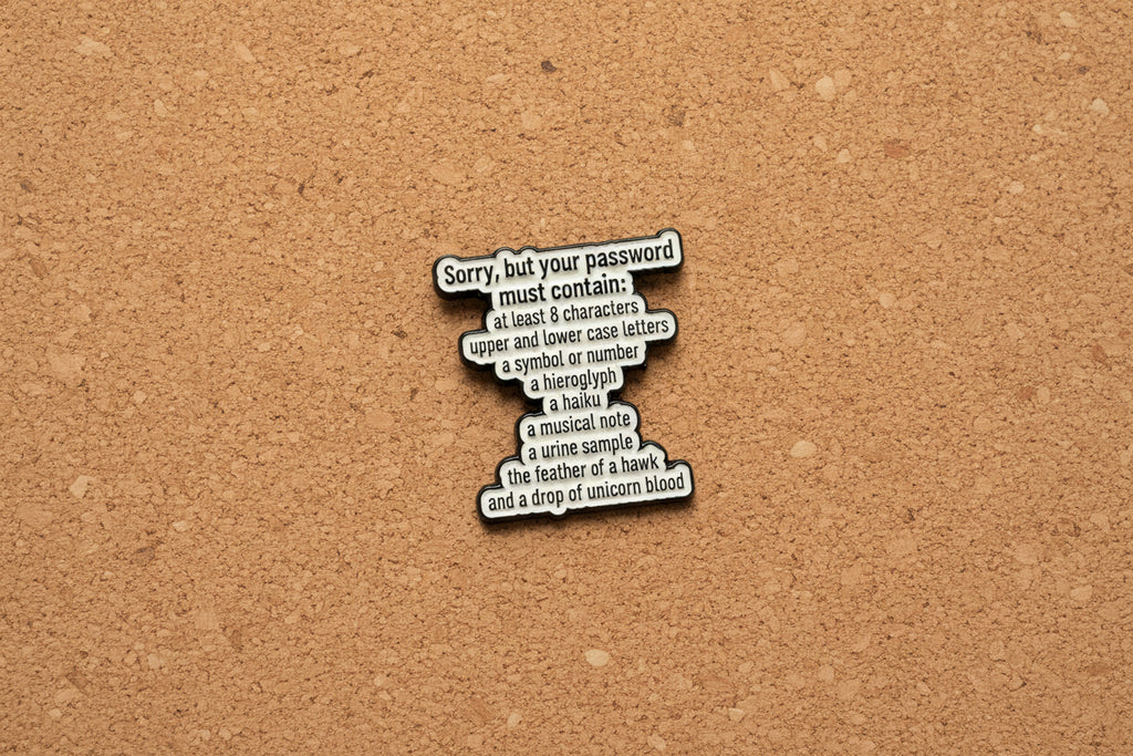 Funny Password Requirements Enamel Pin – Office Humor Lapel Pin – Sarcastic Work Gift Accessory