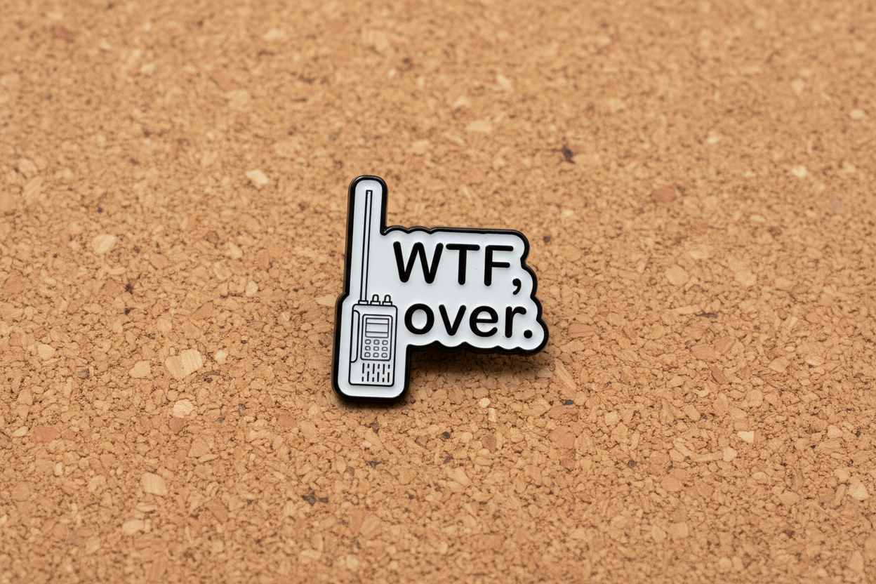 WTF Over Enamel Pin Funny Meme Pin, Sarcastic Sibling Gift, Bookbag and Lapel Pin